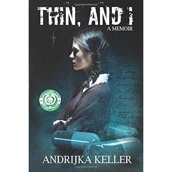 Thin And I Keller Andrijka Keller Andrijka 9781983294945 Amazon Com Books