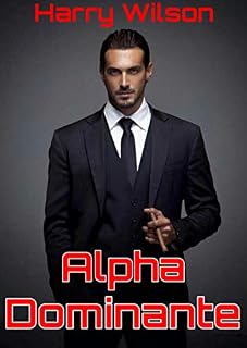 Livro O Alpha Dominante: Adiquira uma confiança extrema em alguns minutos