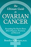 The Ultimate Guide to Ovarian Cancer