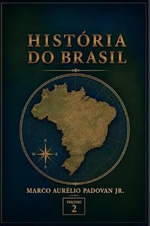 Livro História do Brasil: Teias da Humanidade: Uma Jornada Através dos Tempos - Volume 2
