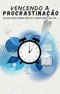 Livro Vencendo a Procrastinação