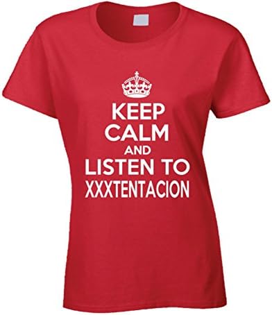 Xxxtentacion Keep Calm And Listen To Xxxtentacion Hip Hop Womens T Shirt S Red