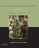 The Great Conversation: Volume II: Descartes through Derrida and Quine