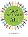 God Created It All! by Kathy Wilson