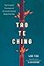 Tao Te Ching: The Essential Translation of the Ancient Chinese Book of the Tao