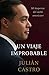 Un Viaje Improbable: Despertando de Mi Sueño Americano (Spanish Edition) by Julian Castro