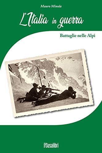 L'Italia in Guerra. Battaglie nelle Alpi at Amazon