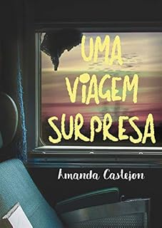 Livro Uma Viagem Surpresa: Antologia Indestrutível