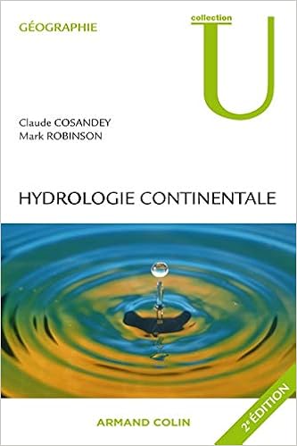 Hydrologie Continentale Collection U French Edition Cosandey Claude Robinson Mark 9782200246174 Amazon Com Books