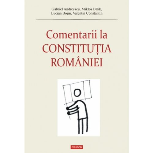 Comentarii La Constitutia Rom Romanian Edition Andreescu Gabriel Bakk Miklos Bojin Lucian Constantin Valentin 9789734616909 Amazon Com Books