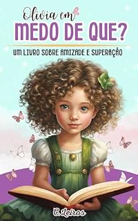 Livro Olivia em: Medo de que?: Um livro sobre amizade e superaçåo