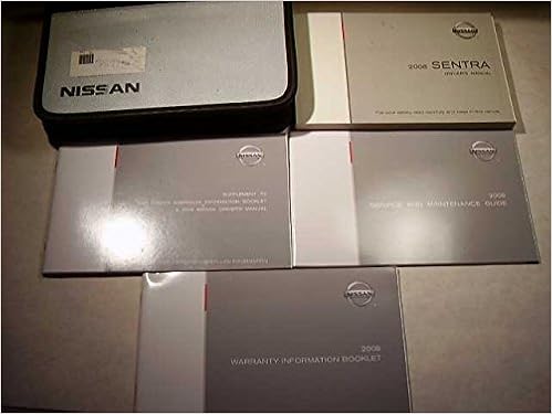 Amazon Com 2008 Nissan Sentra Owners Manual 0711906309417 Nissan Books