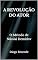 Livro A REVOLUÇÃO DO ATOR: O Método de Nikolai Demidov