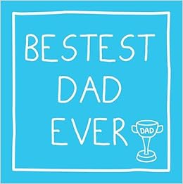 to the best dad ever