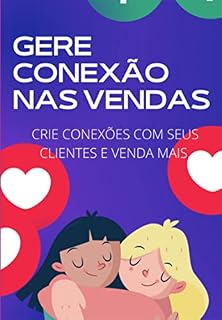 Livro Gere Conexões Nas Vendas