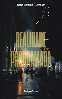 Livro Realidade Programada: Série Perdido - Livro 4