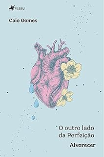 Livro O outro lado da Perfeição: alvorecer