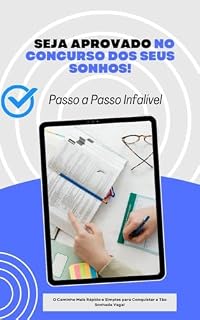 Livro SEJA APROVADO NO CONCURSO DOS SEUS SONHOS: PASSO A PASSO INFALÍVEL