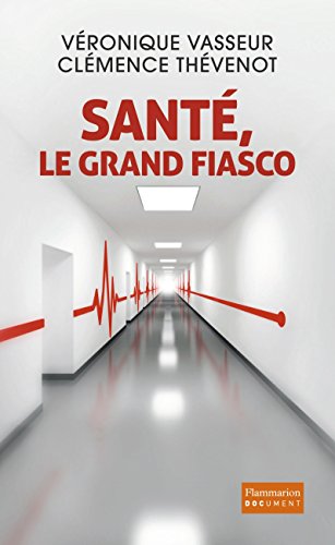 Santé, le grand fiasco