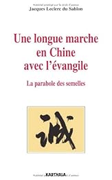 Une  longue marche en Chine avec l'Évangile