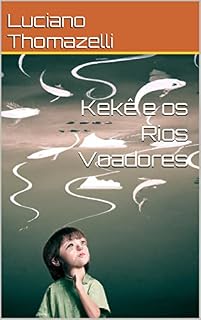 Livro Kekê e os Rios Voadores: A importância da Floresta Amazônica