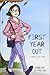 First Year Out: A Transition Story by Sabrina Symington