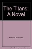 Front cover for the book The Titans by Christopher Nicole