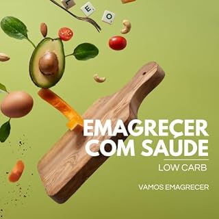 Livro EMAGRECER COM SAUDE: LOW CARB