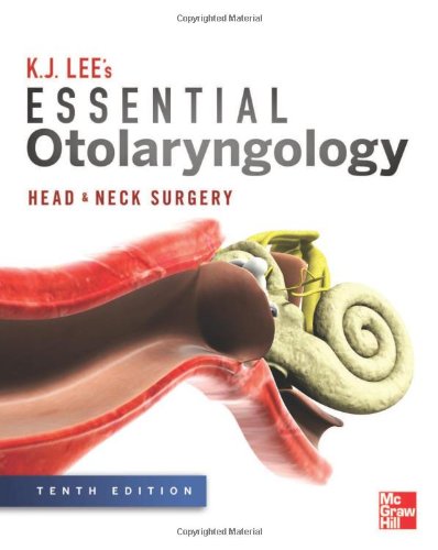 ESSENTIAL OTOLARYNGOLOGY HEAD AND NECK SURGERY