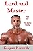 Lord and Master - Part Six