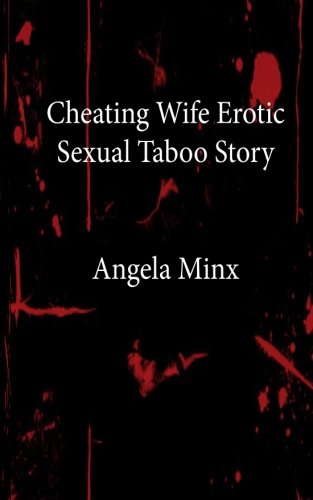Cheating Wife Erotic Sexual Taboo Story