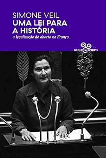 Livro Uma lei para a história: A legalização do aborto na França (Por que Política?)