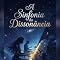 Livro A Sinfonia da Dissonância