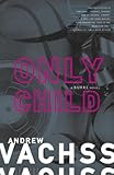 Front cover for the book Only Child by Andrew Vachss
