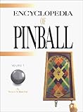 Encyclopedia of Pinball Vol. 1 : Whiffle to Rocket, 1930-1933, Bueschel, Richard M., 1889933015