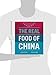 The Real Food of China