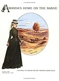 Amanda’s Home on the Range: A Journal of Fashion History through Paper Dolls (Amanda Series)