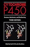 Cytochrome P450: Structure, Mechanism, and Biochemistry