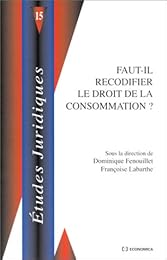 Faut-il recodifier le droit de la consommation ?