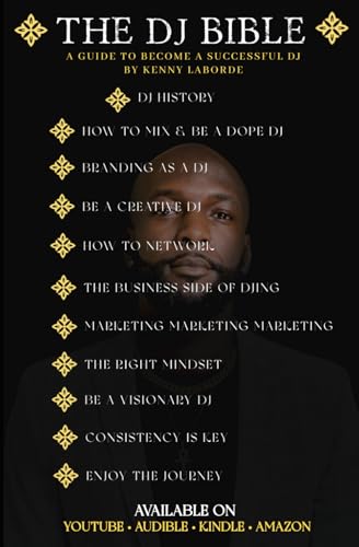 The Dj Bible: A guide to become a successful dj