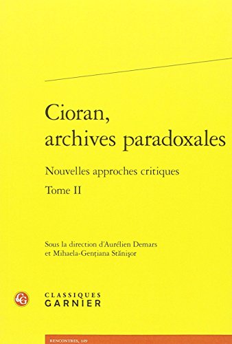 Cioran, archives paradoxales