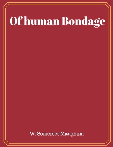 Of human Bondage