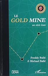 Le  gold mine