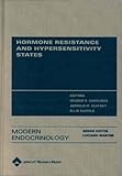 Hormone Resistance and Hypersensitivity States, Olefsky, Jerrold M., 0781714974