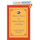Tibetan Yogas of Body, Speech, and Mind