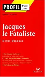 " Jacques le fataliste", 1796, Diderot