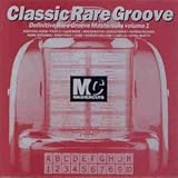 Classic Rare Groove:Definitive Rare Groove Mastercuts Volume 1 [Audio Cassette]