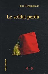 Le  soldat perdu