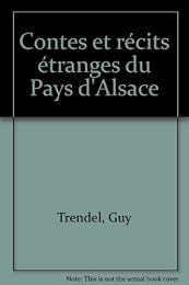 Contes et récits étranges du pays d'Alsace