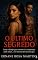 Livro O Último Segredo : Entre o desejo que consome e a conspiração que pode matar… esta história não termina aqui (Segredos e Cinzas Livro 1)